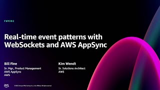 AWS re:Invent 2024 - Real-time event patterns with WebSockets and AWS AppSync (FWM302)