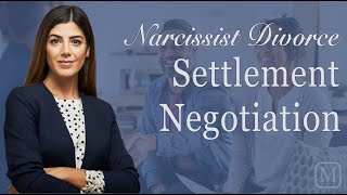 Narcissist Divorce Settlement Negotiation