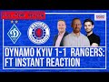 Dynamo Kyiv 1-1 Rangers: FT instant reaction