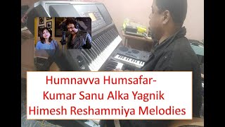 Humnavva Humsafar | Kumar Sanu & Alka Yagnik | Electronic Cover | Akarshan Instrumental