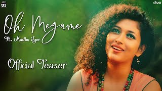 Oh Megame - Official Teaser | Madhu Iyer | Gowrishankar V | R Sanjay | Bala | Swung Dash Studios