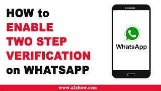 How to Enable Two Step Verification on Whatsapp