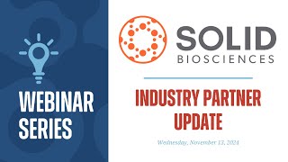 Industry Update: Solid Biosciences