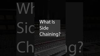 What is Side-Chaining?