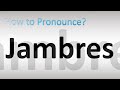 how to pronounce jambres