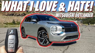 6 THINGS I LOVE and 3 THINGS I HATE about the 2022 MITSUBISHI OUTLANDER SEL Touring!