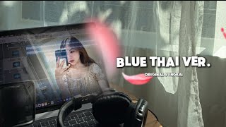 yung kai - blue [ THAI VERSION ]