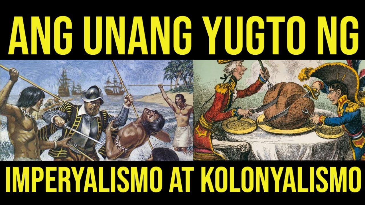 Dahilan Ng Unang Yugto Ng Kolonyalismo At Imperyalismo - Pakiusap Unang