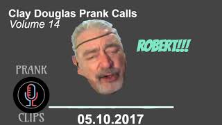 Clay Douglas Prank Calls Volume 14 || Clay Meets Robert