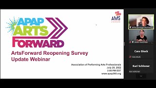APAP ArtsForward Reopening Survey Update Roundtable Discussion - July 20, 2022