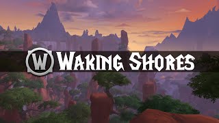 Waking Shores - Music \u0026 Ambience - World of Warcraft: Dragonflight