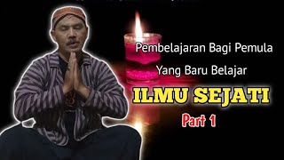 PEMBELAJARAN BAGI PEMULA YANG INGIN BELAJAR ILMU SEJATI (part 1) - Kang Hendro Eps.153