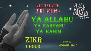 Ya Allahu Ya Rahmanu Ya Rahim   Wazifa For Success   1Hour Zikr   Relaxing   Ultimate Zikr Series