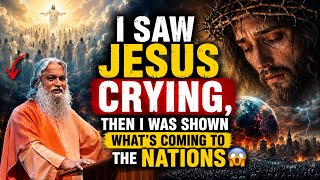 I SAW JESUS CRYING, THEN I WAS SHOWN WHAT’S COMING TO THE NATIONS || PROPHET SADHU SELVARAJ