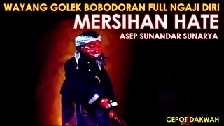 Download Mp3 Wayang Golek Asep Sunandar Sunarya Bobodoran Full Ngaji Diri l Mersihan Hate