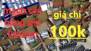 mạch cân bằng pin lithium đủ loại từ 1,2A 1,5 5A giá chỉ từ 100k