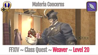 FFXIV Weaver Class Quest Level 20 ~ A Realm Reborn ~ Materia Concerns