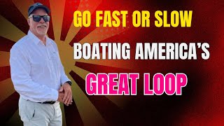 Go Fast or Slow: Boating America’s Great Loop. Happy Thanksgiving to All Boaters!