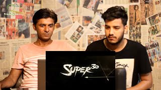 Pakistani Reacts To | Super 30 | Official Trailer | Hrithik Roshan | Vikas Bahl | Reaction Express