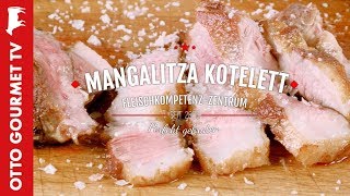 Mangalitza Kotelett richtig zubreiten