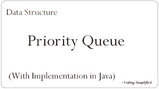 Data Structure: Priority Queue | Implementation in Java
