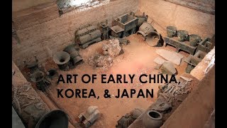 Art of Early China, Korea, and Japan