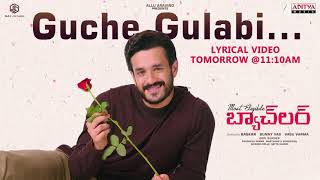 #MostEligibleBachelor​​ - Guche Gulabi Lyrical Tomorrow | Akhil Akkineni, Pooja Hegde |GopiSunder
