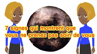 7 signes qui montrent que vous ne prenez pas soin de vous