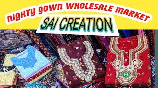 NIGHTY MANUFACTURER OF MUMBAI ULHASANAGAR WHOLESALE BIGGEST NIGHTY WHOLESALE MARKET IN MUMBAI