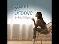 quiet groove