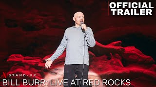 Bill Burr: Live at Red Rocks - Trailer | Netflix | Stand-Up Comedy