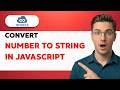 How to Convert a Number to a String in JavaScript [2026 Full Guide]