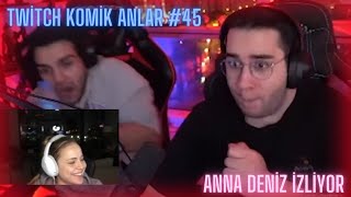 Anna Deniz izliyor (Twitch Komik Anlar #45)