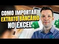 Como Importar Extrato Bancário no Excel