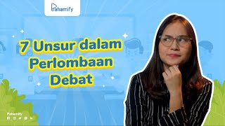 Bahasa Indonesia Kelas 10: Unsur-Unsur Debat