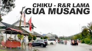 Gua Musang, Kelantan: Chiku - Bukit Sejuk - R&R Gua Musang Lama