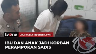 Nahas! Seorang Ibu Tewas di Tangan Perampok, Sejumlah Barang Berharga Hilang | AKIP tvOne