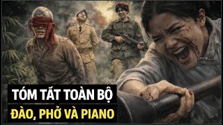 Đào, Phở Và Piano Có Gì Mà Gây Sốt?