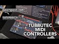 Tubbutec MIDI Controllers - Gearspace @ Superbooth 2025
