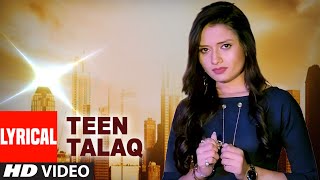 Teen Talaq Ruchika Jangid Haryanvi Lyrical Video Song 2019 Feat. Sanju Khewriya, Sonika Singh
