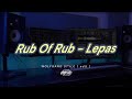 PIKIRAN KU LEPAS - Rub Of Rub - Lepas  |   - Adry WG (edit)