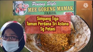 Mee Goreng Mamak Farok- Tmn Perdana Seri Astana Sg Petani- sambal sotong sedap- street food malaysia