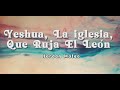 Yeshua, La iglesia, Que Ruja El León - Jordan Mateo | Letra | Video Lyric