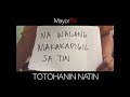 totohanin natin mayortv lyric video