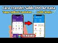 cara transfer saldo ovo ke dana terbaru || top up dana lewat ovo