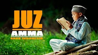 BACAAN ALQUR'AN JUZ AMMA (juz 30) - ORANG INDONESIA