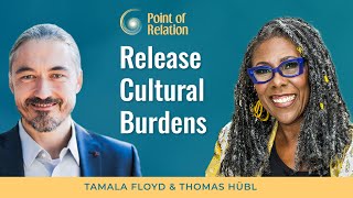 Freeing Ourselves From Cultural Burdens Through IFS | Tamala Floyd \u0026 Thomas Hübl