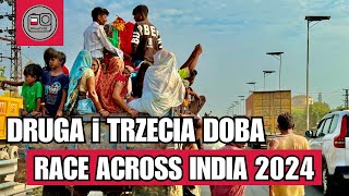 Race Across India 2024 | Druga i Trzecia Doba 1400 km