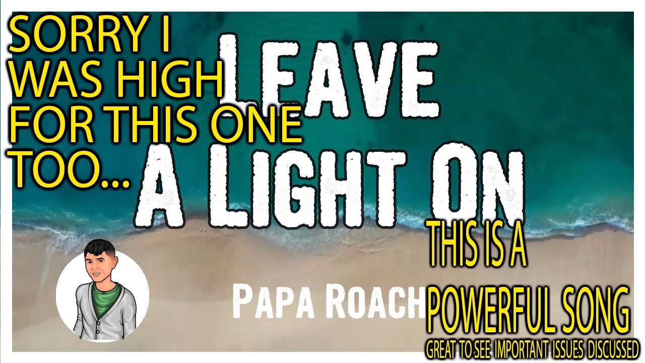 First Time Hearing: Papa Roach - Leave A Light On (Talk Away The Dark ...