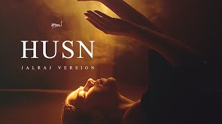 HUSN - JalRaj Version | Anuv Jain
